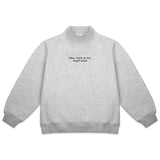 New York is my Boyfriend Mockneck Sweatshirt
